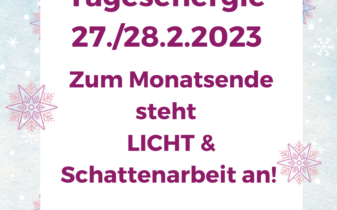 Tagesenergie für 27./28.2.2023: